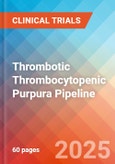 Thrombotic thrombocytopenic purpura - Pipeline Insight, 2024- Product Image