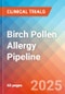 Birch Pollen Allergy - Pipeline Insight, 2024 - Product Image