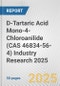 D-Tartaric Acid Mono-4-Chloroanilide (CAS 46834-56-4) Industry Research 2025: Global and Regional Market Trends 2019-2024 and Forecast to 2029 - Product Thumbnail Image