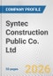 Syntec Construction Public Co. Ltd. Fundamental Company Report Including Financial, SWOT, Competitors and Industry Analysis - Product Thumbnail Image