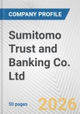Sumitomo Trust and Banking Co. Ltd. Fundamental Company Report Including Financial, SWOT, Competitors and Industry Analysis- Product Image