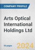 Arts Optical International Holdings Ltd. Fundamental Company Report Including Financial, SWOT, Competitors and Industry Analysis- Product Image