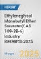 Ethyleneglycol Monobutyl Ether Stearate (CAS 109-38-6) Industry Research 2025: Global and Regional Market Trends 2019-2024 and Forecast to 2029 - Product Thumbnail Image