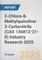 2-Chloro-8-Methylquinoline-3-Carbonitrile (CAS 136812-21-0) Industry Research 2025: Global and Regional Market Trends 2019-2024 and Forecast to 2029 - Product Image