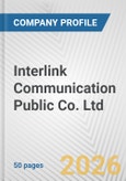 Interlink Communication Public Co. Ltd. Fundamental Company Report Including Financial, SWOT, Competitors and Industry Analysis- Product Image