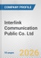 Interlink Communication Public Co. Ltd. Fundamental Company Report Including Financial, SWOT, Competitors and Industry Analysis - Product Thumbnail Image