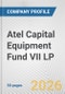 Atel Capital Equipment Fund VII LP Fundamental Company Report Including Financial, SWOT, Competitors and Industry Analysis - Product Thumbnail Image