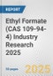 Ethyl Formate (CAS 109-94-4) Industry Research 2025: Global and Regional Market Trends 2019-2024 and Forecast to 2029 - Product Thumbnail Image