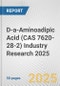 D-a-Aminoadipic Acid (CAS 7620-28-2) Industry Research 2025: Global and Regional Market Trends 2019-2024 and Forecast to 2029 - Product Image