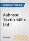 Ashnoor Textile Mills Ltd. Fundamental Company Report Including Financial, SWOT, Competitors and Industry Analysis - Product Thumbnail Image