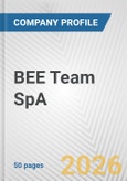 BEE Team SpA Fundamental Company Report Including Financial, SWOT, Competitors and Industry Analysis- Product Image