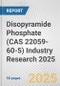Disopyramide Phosphate (CAS 22059-60-5) Industry Research 2025: Global and Regional Market Trends 2019-2024 and Forecast to 2029 - Product Thumbnail Image