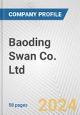 Baoding Swan Co. Ltd. Fundamental Company Report Including Financial, SWOT, Competitors and Industry Analysis- Product Image