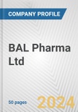BAL Pharma Ltd. Fundamental Company Report Including Financial, SWOT, Competitors and Industry Analysis- Product Image