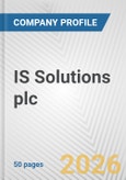 IS Solutions plc Fundamental Company Report Including Financial, SWOT, Competitors and Industry Analysis- Product Image