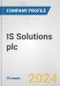 IS Solutions plc Fundamental Company Report Including Financial, SWOT, Competitors and Industry Analysis - Product Thumbnail Image