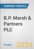 B.P. Marsh & Partners PLC Fundamental Company Report Including Financial, SWOT, Competitors and Industry Analysis- Product Image