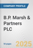 B.P. Marsh & Partners PLC Fundamental Company Report Including Financial, SWOT, Competitors and Industry Analysis- Product Image