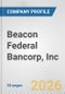 Beacon Federal Bancorp, Inc. Fundamental Company Report Including Financial, SWOT, Competitors and Industry Analysis - Product Thumbnail Image