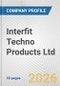 Interfit Techno Products Ltd. Fundamental Company Report Including Financial, SWOT, Competitors and Industry Analysis - Product Thumbnail Image