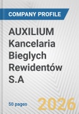 AUXILIUM Kancelaria Bieglych Rewidentów S.A. Fundamental Company Report Including Financial, SWOT, Competitors and Industry Analysis- Product Image