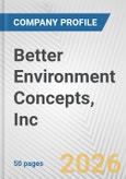 Better Environment Concepts, Inc. Fundamental Company Report Including Financial, SWOT, Competitors and Industry Analysis- Product Image