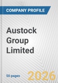 Austock Group Limited Fundamental Company Report Including Financial, SWOT, Competitors and Industry Analysis- Product Image