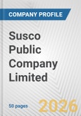 Susco Public Company Limited Fundamental Company Report Including Financial, SWOT, Competitors and Industry Analysis- Product Image