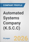Automated Systems Company (K.S.C.C) Fundamental Company Report Including Financial, SWOT, Competitors and Industry Analysis- Product Image
