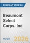 Beaumont Select Corps. Inc. Fundamental Company Report Including Financial, SWOT, Competitors and Industry Analysis - Product Thumbnail Image