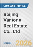 Beijing Vantone Real Estate Co., Ltd. Fundamental Company Report Including Financial, SWOT, Competitors and Industry Analysis- Product Image