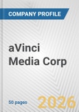 aVinci Media Corp. Fundamental Company Report Including Financial, SWOT, Competitors and Industry Analysis- Product Image