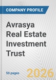 Avrasya Real Estate Investment Trust Fundamental Company Report Including Financial, SWOT, Competitors and Industry Analysis- Product Image