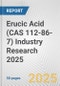 Erucic Acid (CAS 112-86-7) Industry Research 2025: Global and Regional Market Trends 2019-2024 and Forecast to 2029 - Product Image