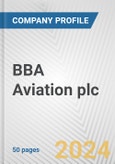 BBA Aviation plc Fundamental Company Report Including Financial, SWOT, Competitors and Industry Analysis- Product Image