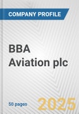 BBA Aviation plc Fundamental Company Report Including Financial, SWOT, Competitors and Industry Analysis- Product Image