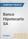 Banco Hipotecario SA Fundamental Company Report Including Financial, SWOT, Competitors and Industry Analysis- Product Image