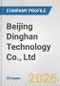 Beijing Dinghan Technology Co., Ltd. Fundamental Company Report Including Financial, SWOT, Competitors and Industry Analysis - Product Thumbnail Image