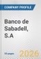 Banco de Sabadell, S.A. Fundamental Company Report Including Financial, SWOT, Competitors and Industry Analysis - Product Thumbnail Image