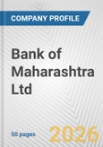 Bank of Maharashtra Ltd. Fundamental Company Report Including Financial, SWOT, Competitors and Industry Analysis- Product Image