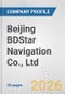 Beijing BDStar Navigation Co., Ltd. Fundamental Company Report Including Financial, SWOT, Competitors and Industry Analysis - Product Thumbnail Image