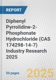 Diphenyl Pyrrolidine-2-Phosphonate Hydrochloride (CAS 174298-14-7) Industry Research 2025: Global and Regional Market Trends 2019-2024 and Forecast to 2029- Product Image