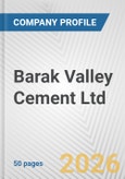 Barak Valley Cement Ltd. Fundamental Company Report Including Financial, SWOT, Competitors and Industry Analysis- Product Image