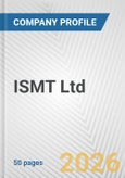ISMT Ltd. Fundamental Company Report Including Financial, SWOT, Competitors and Industry Analysis- Product Image