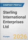 Sterling International Enterprises Ltd. Fundamental Company Report Including Financial, SWOT, Competitors and Industry Analysis- Product Image