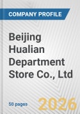 Beijing Hualian Department Store Co., Ltd. Fundamental Company Report Including Financial, SWOT, Competitors and Industry Analysis- Product Image