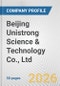 Beijing Unistrong Science & Technology Co., Ltd. Fundamental Company Report Including Financial, SWOT, Competitors and Industry Analysis - Product Thumbnail Image