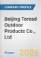 Beijing Toread Outdoor Products Co., Ltd. Fundamental Company Report Including Financial, SWOT, Competitors and Industry Analysis - Product Thumbnail Image