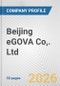 Beijing eGOVA Co,. Ltd. Fundamental Company Report Including Financial, SWOT, Competitors and Industry Analysis - Product Thumbnail Image