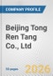 Beijing Tong Ren Tang Co., Ltd. Fundamental Company Report Including Financial, SWOT, Competitors and Industry Analysis - Product Thumbnail Image
